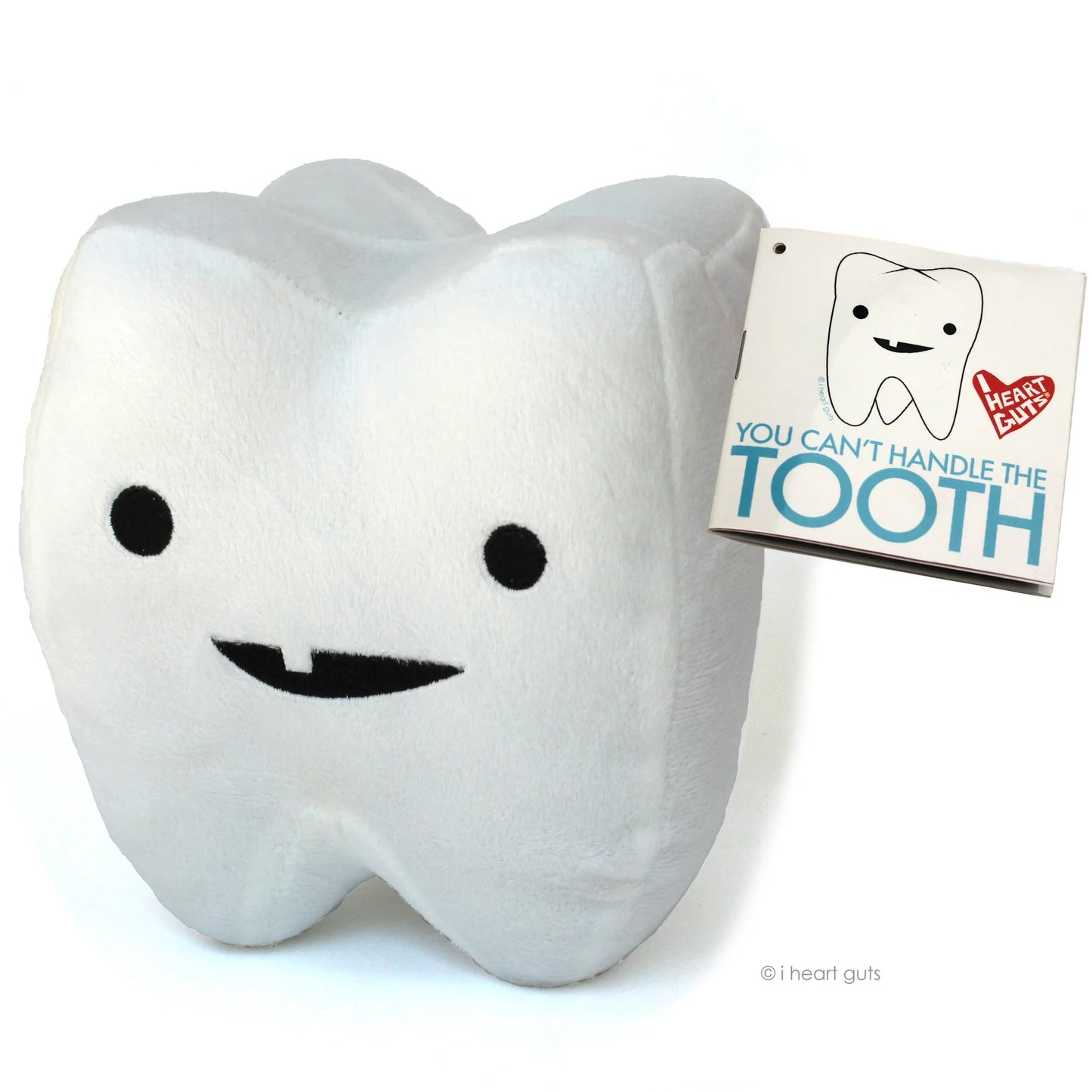 Tooth Plushie - You Can't Handle The Tooth - I HEART GUTS